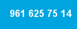 961 625 75 14